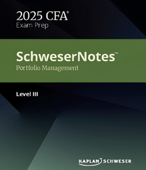 CFA 2025 Schweser Notes Level 3 Portfolio Management Pathway + Quicksheet