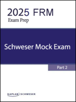 FRM 2025 Schweser Mock Exam Part 2
