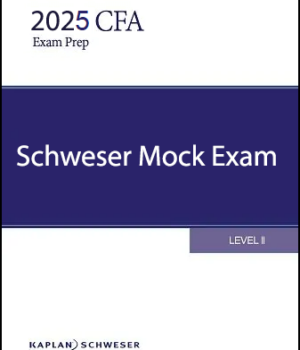2025 CFA Schweser Mock Exam Level 2