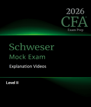2026 CFA Level 2 Schweser Mock Exam & Explanation Videos