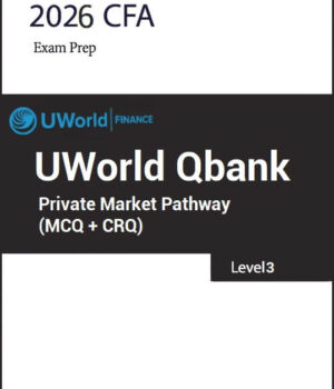 CFA 2026 UWorld Qbank Level 3 Private Market Pathway (MCQ + CRQ)