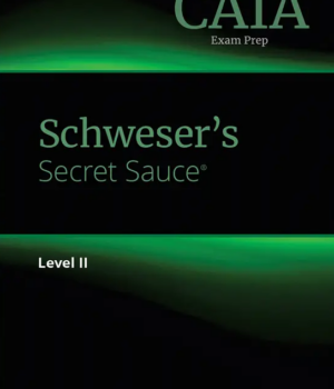 2026 CAIA Schweser Secret Sauce Level 2
