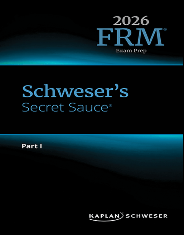 frmsec2026.png 2026 FRM Schweser Secret Sauce Part 1