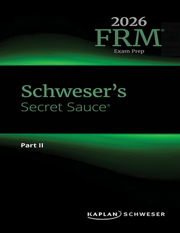 frmsec2026p2.png 2026 FRM Schweser Secret Sauce Part 2
