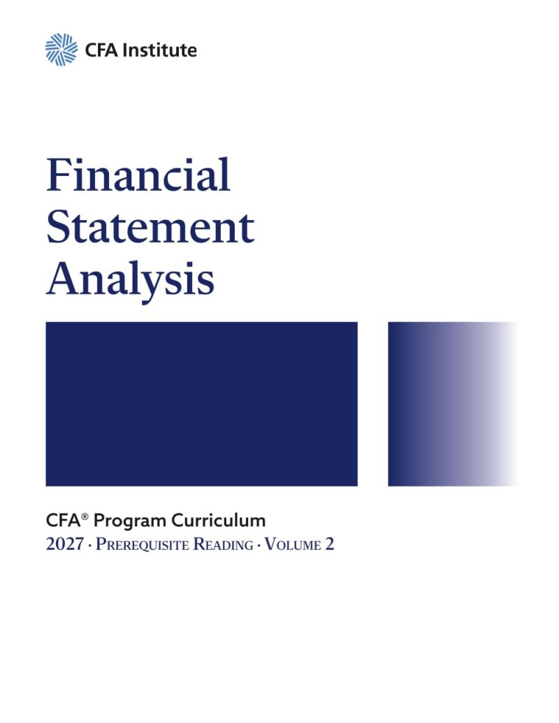 51zfgSQhSDL._SL1294_.jpg 2027 CFA Program Prerequisite Reading Volume 2: Financial Statement Analysis