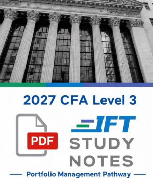 CFA 2027 IFT Study Notes Level 3 Portfolio Management Pathway with Formula Sheet
